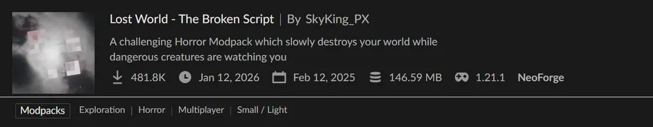 NeoForge環境で動作するホラーModパック「Lost World - The Broken Script」の紹介バナー。不穏なモノクロのアイコンと共に、世界が徐々に崩壊していく過酷なサバイバル要素を伝えています。